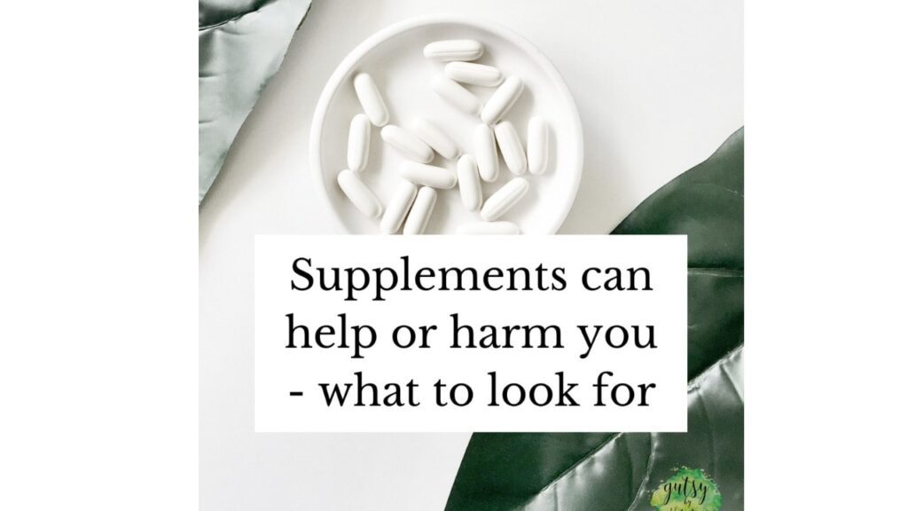 Supplements can help or harm you